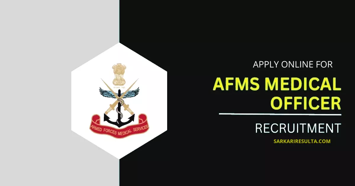 AFMS Medical Officer Recruitment