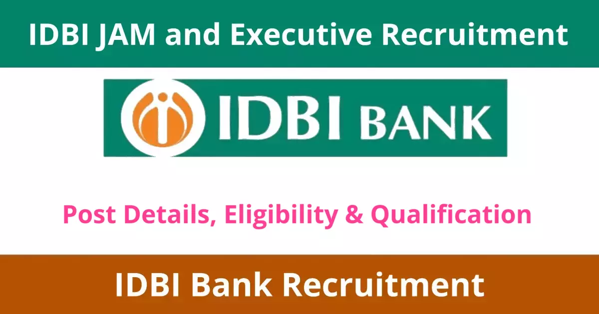 IDBI JAM and Executive Recruitment